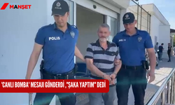 'Canlı bomba' mesajı gönderdi, "Şaka yaptım" dedi