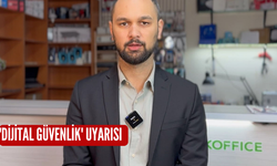 'Dijital güvenlik' uyarısı