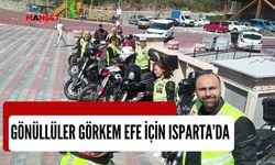 Gönüllüler Görkem Efe için Isparta'da  