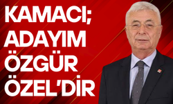 Kamacı; Adayım Özgür Özel'dir