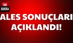 ALES sonuçları açıklandı