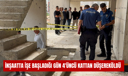 İnşaatta işe başladığı gün 4'üncü kattan düşerek öldü
