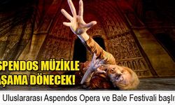 ASPENDOS MÜZİKLE YAŞAMA DÖNECEK!
