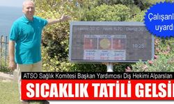 Sıcaklık tatili gelsin