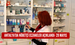 Antalya'da nöbetçi eczaneler açıklandı-29 Mayıs