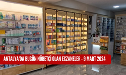 Antalya'da bugün nöbetçi olan eczaneler - 9 Mart 2024