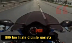 280 km hızla ölümle yarıştı
