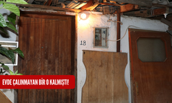 Evde çalınmayan bi o kalmıştı!