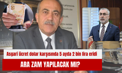 Asgari ücret dolar karşısında 5 ayda 2 bin lira eridi: Ara zam yapılacak mı?