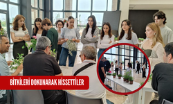 Bitkileri dokunarak hissettiler