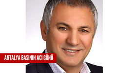 Antalya basının acı günü