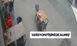 'Adisyon fişini de almış'
