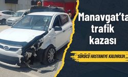 Manavgat’ta trafik kazası: Sürücü hastaneye kaldırıldı