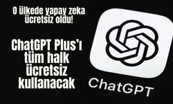 O ülkede yapay zeka ücretsiz oldu!: ChatGPT Plus’ı tüm halk ücretsiz kullanacak