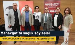 Manavgat’ta sağlık söyleşisi: Prof. Dr. Duran Canatan’dan talasemi eğitimi