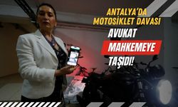 Antalya’da motosiklet davası: Avukat mahkemeye taşıdı!