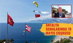 Antalya semalarında 19 Mayıs coşkusu
