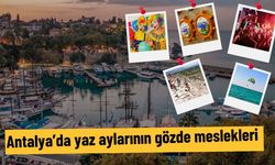 Antalya’da yaz aylarının gözde meslekleri