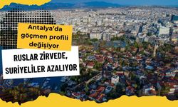 Antalya’da göçmen profili değişiyor: Ruslar zirvede, Suriyeliler azalıyor