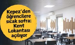 Kepez’den öğrencilere sıcak sofra: Kent Lokantası açılıyor