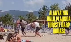 Alanya’nın ünlü plajında turiste darp iddiası