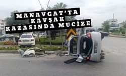 Manavgat’ta kavşak kazasında mucize