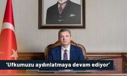 ‘Ufkumuzu aydınlatmaya devam ediyor’