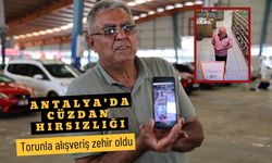 Antalya’da cüzdan hırsızlığı: Torunla alışveriş zehir oldu