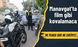 Manavgat’ta film gibi kovalamaca: Ne plaka var ne ehliyet!