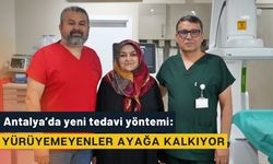 Antalya’da yeni tedavi yöntemi: Yürüyemeyenler ayağa kalkıyor