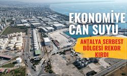 Ekonomiye can suyu: Antalya Serbest Bölgesi rekor kırdı