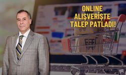 Online alışverişe talep patladı!