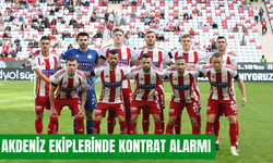 Akdeniz ekiplerinde kontrat alarmı