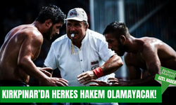 Yeni hakem talimatı güreşi değiştiriyor: Kırkpınar’da herkes hakem olamayacak!