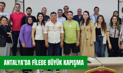Antalya’da filede büyük kapışma
