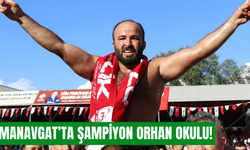 Manavgat’ın başpehlivanı Orhan Okulu oldu
