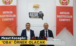Kocagöz: ‘OBA’ örnek olacak