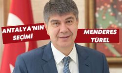Antalya'nın seçimi Menderes Türel