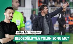 BELÖZOĞLU’YLA YOLUN SONU MU?