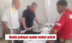 Okulda patlayan madde felaket getirdi