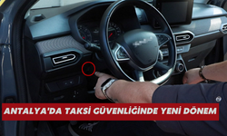 Antalya'da taksi güvenliğinde yeni dönem