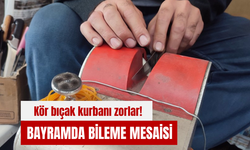 Kör bıçak kurbanı zorlar! Bayramda bileme mesaisi