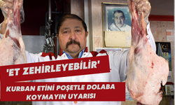 'Et zehirleyebilir': Kurban etini poşetle dolaba koymayın uyarısı