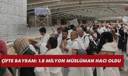 Çifte bayram: 1.8 milyon müslüman hacı oldu