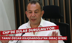 CHP’de sular durulmuyor: Tanju Özcan Kılıçdaroğlu’na ihraç istedi