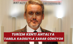 Turizm kenti Antalya, tabela kaosuyla zarar görüyor
