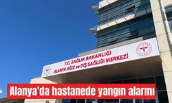 Alanya'da hastanede yangın alarmı