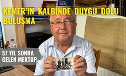 Kemer’in kalbinde duygu dolu buluşma: 57 yıl sonra gelen mektup