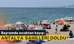 Bayramda sıcaktan kaçış: Antalya sahilleri doldu