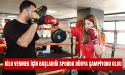 Kilo vermek için başladığı sporda dünya şampiyonu oldu
